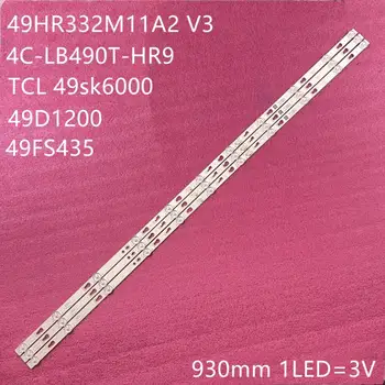 NOI 3pcs LED backlight benzi Pentru Thomson T49FSL6010 HR-99A05-00437 LVF490CSDX LE03RB2R0-DK 4C-LB490T-HR9 49D1200 49HR332M11A2 V3