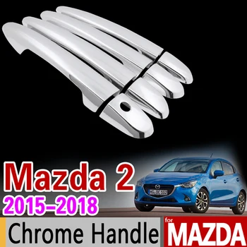 pentru Mazda 2 Demio 2015 -2018 DJ Chrome Mânerul Ușii Capacului Ornamental Set 2016 2017 Sedan Hatchback Accesorii Auto Stickere Auto Styling
